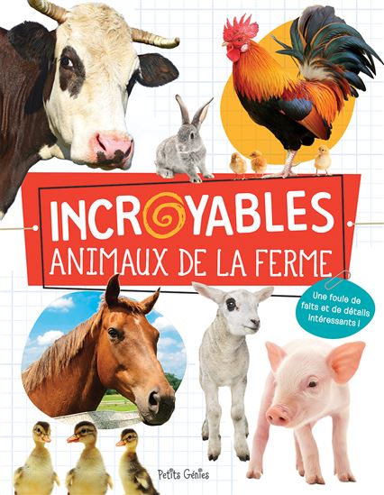Incroyables animaux de la ferme - CLAIRE CHABOT