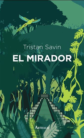 El Mirador - TRISTAN SAVIN