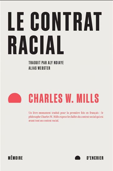Le Contrat racial - CHARLES W. MILLS