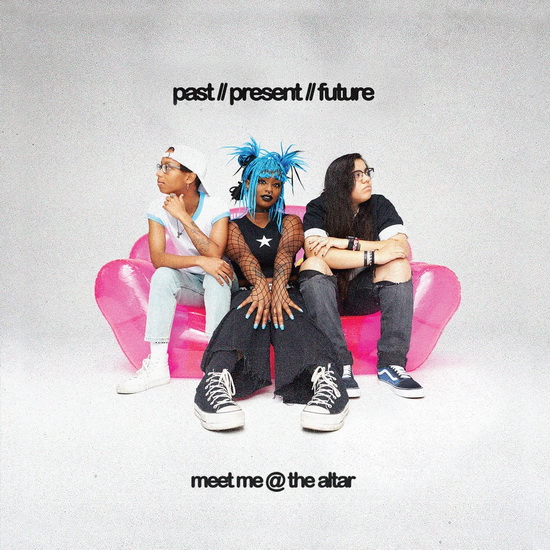Past - Present - Future - MEET ME @ THE ALTAR