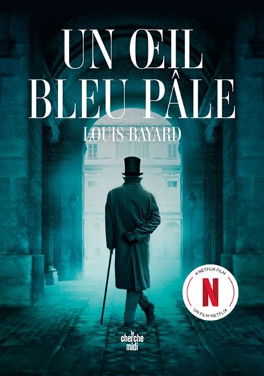 Un oeil bleu pâle N. éd. Netflix - LOUIS BAYARD