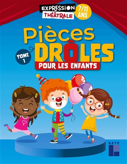 Pièces drôles pour les enfants : 7-11 ans T.01 N. éd. - COLLECTIF