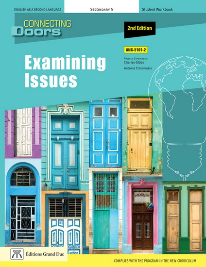 Connecting doors : examining issues, ANG-5101-2 : English as a second language, secondary 5 : student workbook 2nd ed. - CHARLES GIBBS - ANTONIA TZINEVRAKIS