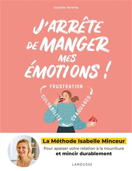 J'arrête de manger mes émotions ! - ISABELLE VEVERKA