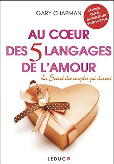 Au coeur des 5 langages de l'amour : le secret des couples qui durent - GARY CHAPMAN