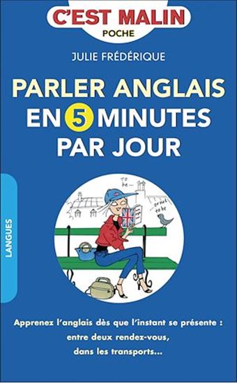Parler anglais en 5 minutes par jour - JULIE FRÉDÉRIQUE