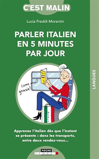 Parler italien en 5 minutes par jour - LUCIA FREDDI MORANTIN