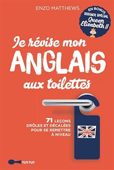 Je révise mon anglais aux toilettes N. éd. - ENZO MATTHEWS