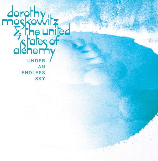 Under An Endless Sky - DOROTHY MOSKOWITZ