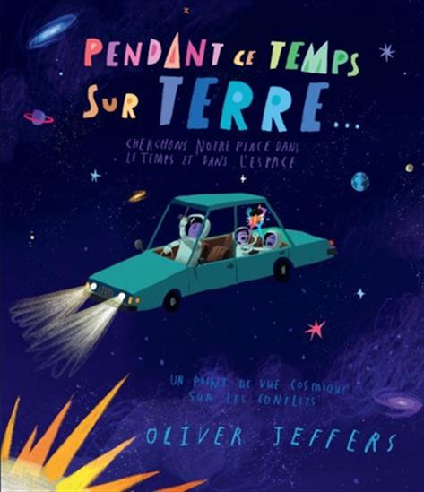 Pendant ce temps sur Terre - OLIVER JEFFERS