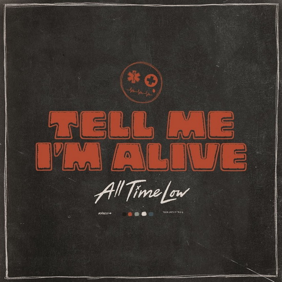 Tell Me I'm Alive - ALL TIME LOW
