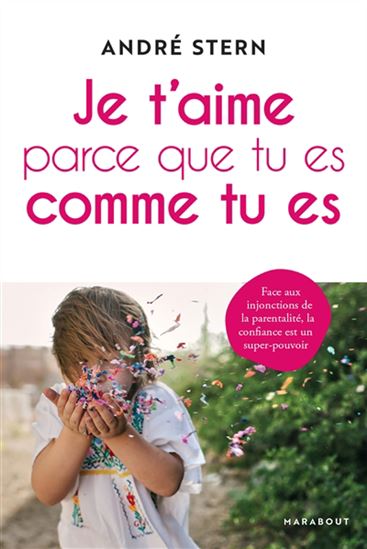 Je t&#39;aime parce que tu es comme tu es - ANDRÉ STERN