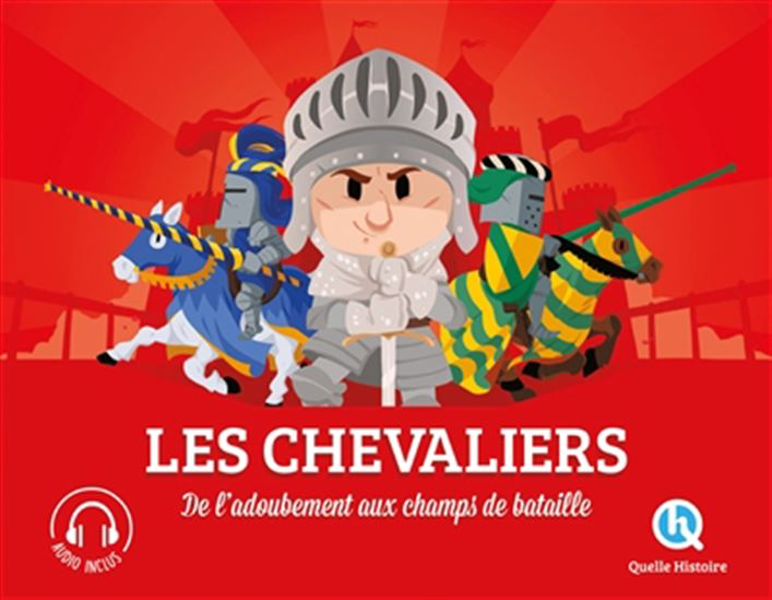 Les Chevaliers : de l&#39;adoubement aux champs de bataille N. éd. - CLÉMENTINE V BARON