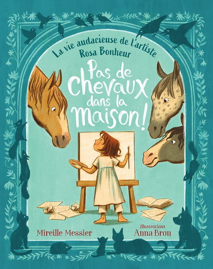 Pas de chevaux dans la maison ! - MIREILLE MESSIER - ANNA BRON
