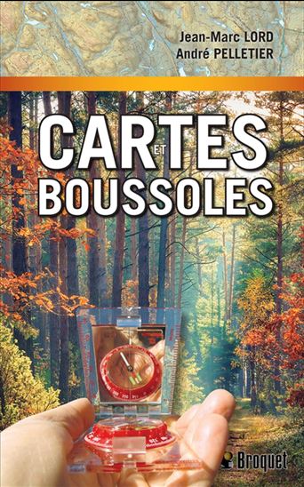 Cartes et boussoles - JEAN-MARC LORD - ANDRÉ PELLETIER