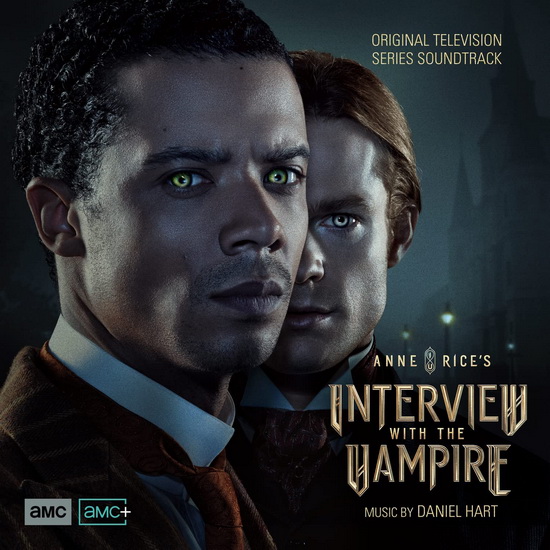 Interview With The Vampire (Original Television Series Soundtrack) - DANIEL HART