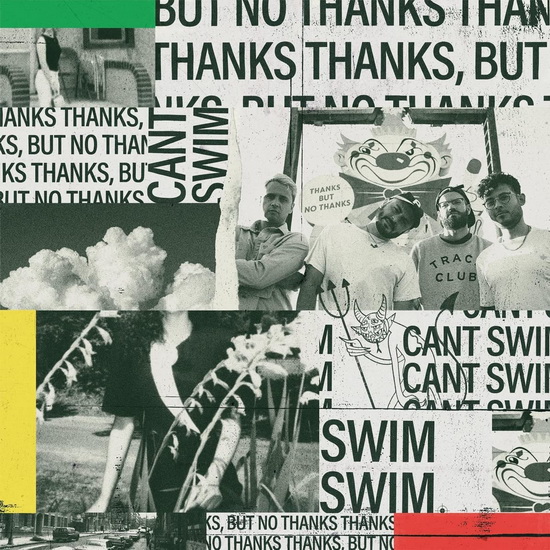 Thanks But No Thanks - CAN'T SWIM