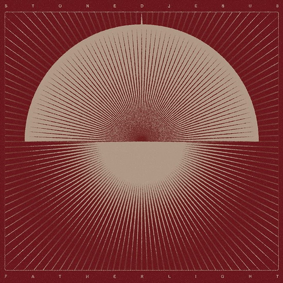 Father Light - STONED JESUS