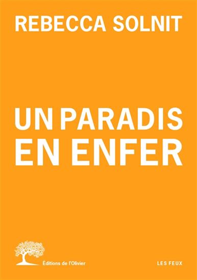 Un paradis en enfer - REBECCA SOLNIT