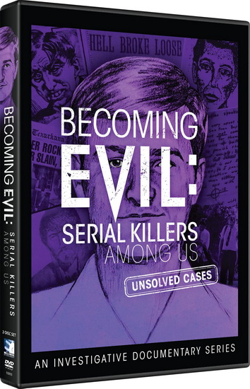 Becoming Evil: Serial Killers Among Us - BECOMING EVIL