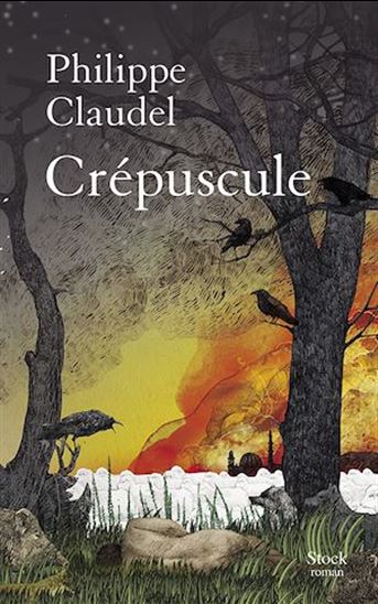 Crépuscule - PHILIPPE CLAUDEL