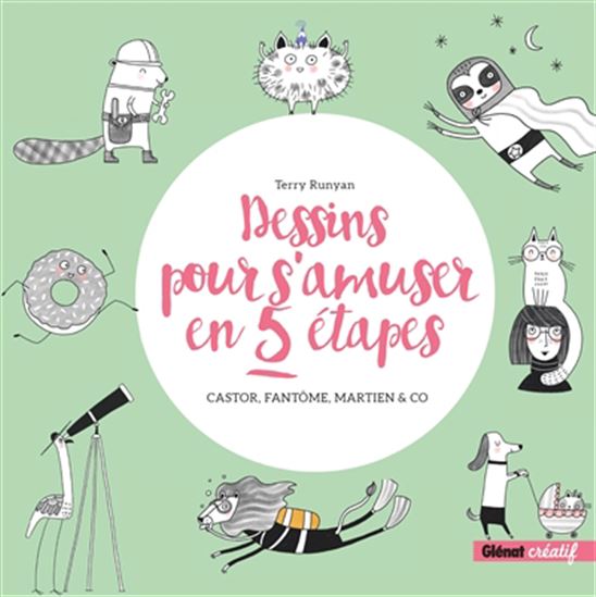 Dessins pour s&#39;amuser en 5 étapes - TERRY RUNYAN