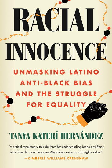 Racial Innocence - TANYA HERNANDEZ