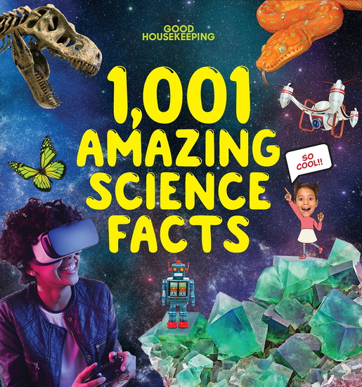Good Housekeeping 1,001 Amazing Science Facts - COLLECTIF