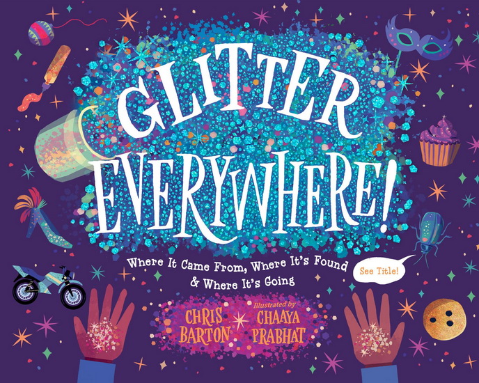 Glitter Everywhere! - CHRIS BARTON - CHAAYA PRABHAT