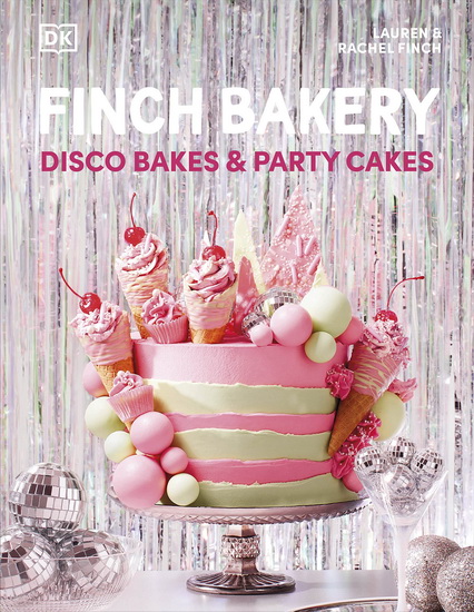 Finch Bakery Disco Bakes and Party Cakes - LAUREN FINCH - RACHEL FINCH