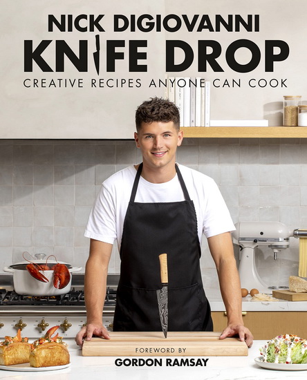 Knife Drop : Creative Recipes Anyone Can Cook - NICK DIGIOVANNI