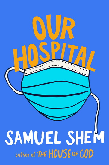 Our Hospital - SAMUEL SHEM