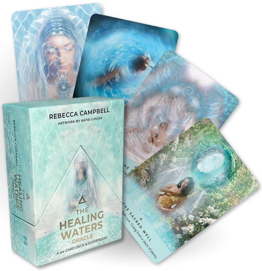The Healing Waters Oracle - REBECCA CAMPBELL - KATIE-LOUISE