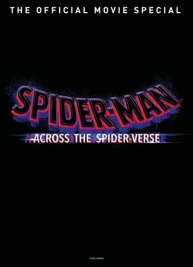 Spider-Man Across the Spider-Verse The Official Movie Special Book:  9781787739352: Titan: Books 