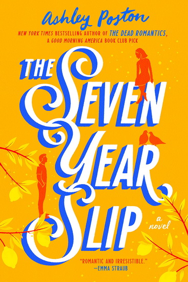 The Seven Year Slip - ASHLEY POSTON