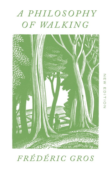 A Philosophy of Walking - FRÉDÉRIC GROS