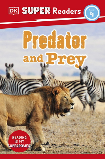 DK Super Readers Level 4 Predator and Prey - COLLECTIF