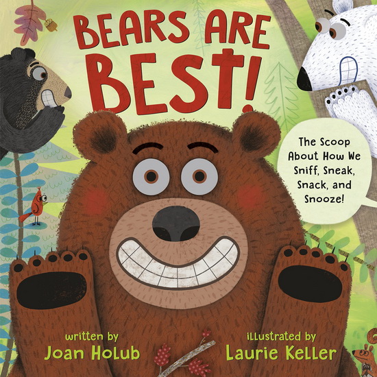 Bears Are Best! - JOAN HOLUB - LAURIE KELLER