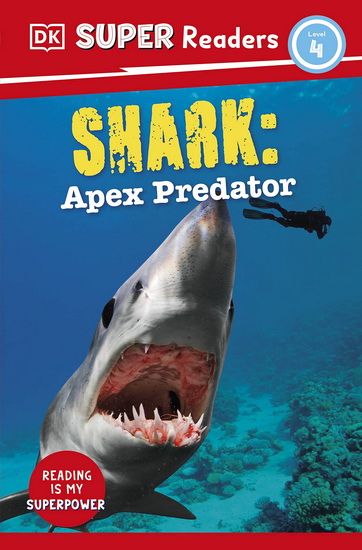 DK Super Readers Level 4 Shark: Apex Predator - COLLECTIF