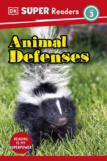 DK Super Readers Level 3 Animal Defenses - COLLECTIF