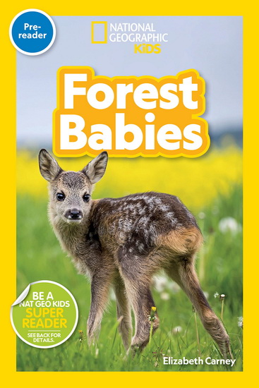 National Geographic Readers: Forest Babies (Pre-reader) - ELIZABETH CARNEY