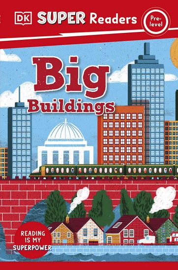 DK Super Readers Pre-Level Big Buildings - COLLECTIF
