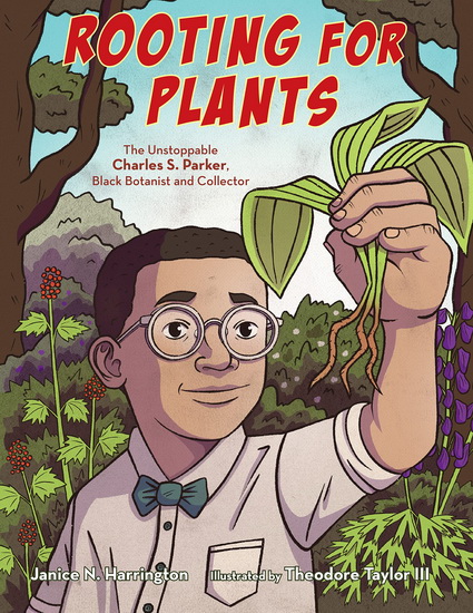 Rooting for Plants - JANICE N HARRINGTON - THEODOR TAYLOR III
