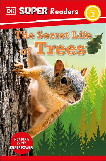 DK Super Readers Level 2 Secret Life of Trees - COLLECTIF