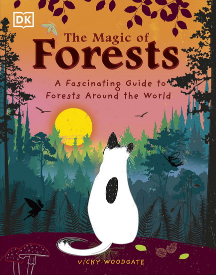 The Magic of Forests - VICKY WOODGATE