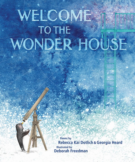 Welcome to the Wonder House - REBECCA KAI DOTLICH & AL