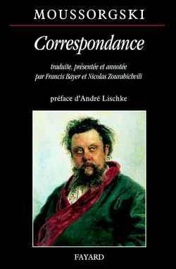 Correspondance - MODESTE MOUSSORGSKI