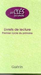 Livrets lecture 1er cycle prim. Cof. #01 - JOSEE BISSONNETTE