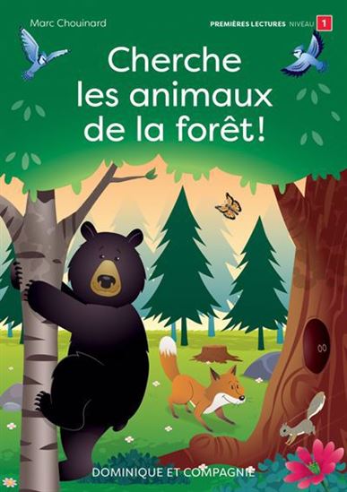 Cherche les animaux de la forêt ! - MARC CHOUINARD