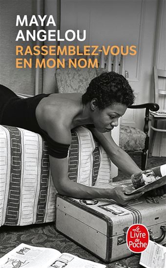 Rassemblez-vous en mon nom - MAYA ANGELOU